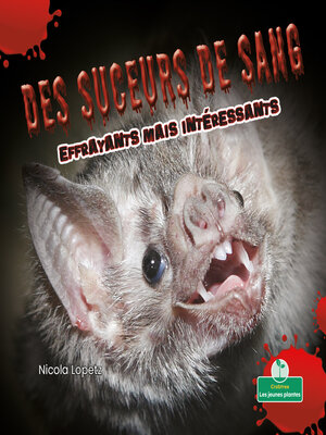 cover image of Des suceurs de sang effrayants mais intéressants (Creepy But Cool Bloodsuckers)
